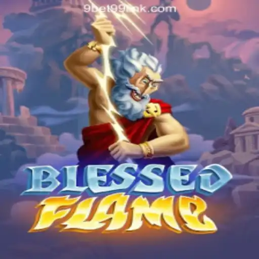 Experience the Thrills of BlessedFlame: A New Era in Gaming