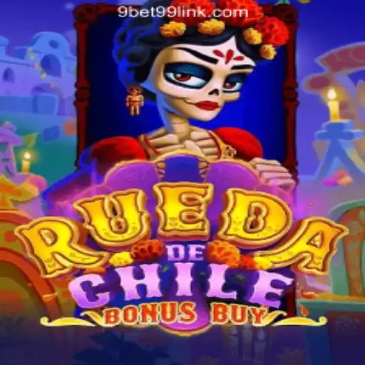 RuedaDeChileBonusBuy: Revolutionary Slots Experience at 9bet99.com
